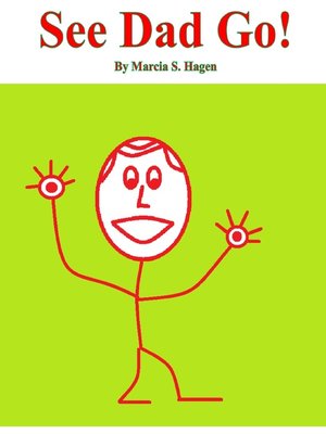 cover image of See Dad Go!